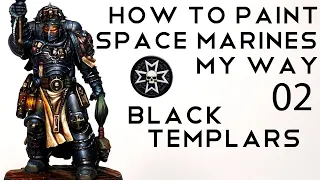 How to paint the BLACK TEMPLARS - NMM black