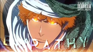 Ichigo True Soul Reaper  -  Empathy 💀『AMV/EDIT』