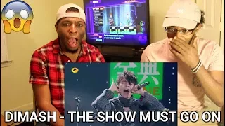 Dimash - The Show Must Go On (REACTION)