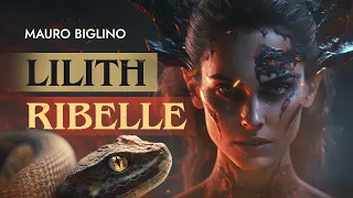 Lilith ribelle | Mauro Biglino