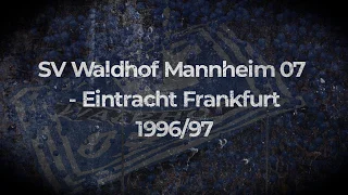 SV Waldhof Mannheim 07 - Eintracht Frankfurt 1996/97