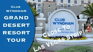 CLUB WYNDHAM GRAND DESERT RESORT TOUR - Las Vegas - CLOSE TO STRIP - Pools! Spas! Marketplace! Cafe!