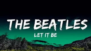 1 Hour |  Let It Be - The Beatles (Lyrics) 🎵  | Lyrics Journey