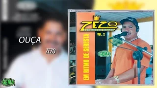 Zezo - Em Ritmo de Seresta Vol. 2 - Ouça (Áudio Oficial)