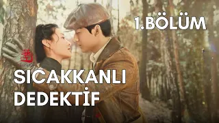 Sıcakkanlı Dedektif | 1.Bölüm | Hot Blooded Detective | Zhang Yu Jian , Liang Jie | 热血神探