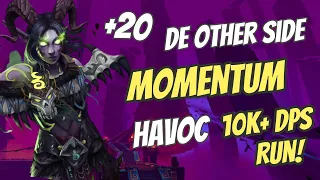 Momentum Havoc DH | De Other Side +20 | Shadowlands 9.1 M+ Havoc Demon Hunter PoV