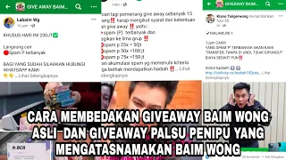 CARA MEMBEDAKAN GIVEAWAY BAIM WONG ASLI DAN GIVEAWAY PALSU PENIPU YANG MENGATASNAMAKAN BAIM WONG