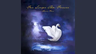 Far Longer Than Forever (from "The Swan Princess")