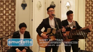 Marry Me - Train (Trio Acoustic cover) by Smurfette Entertainment
