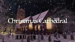 Christmas Choir | Music and Ambience | Christmas Cathedral