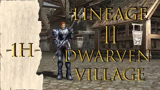 Lineage 2 RELAXING MUSIC - Canción (THEME) Dwarven Village (1H)
