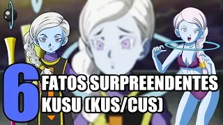 6 FATOS SURPREENDENTES sobre kUSU, O PODEROSO ANJO DO UNIVERSO 10 em DRAGON BALL SUPER | Oi Geek