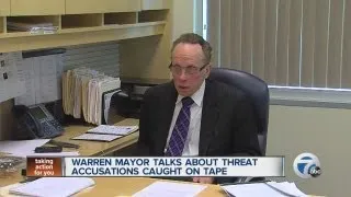 Warren mayor talks about threat accusations caught on tape