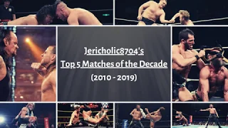 Top 5 Matches of the Decade (2010 - 2019)