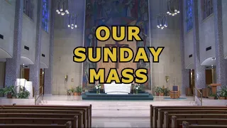 Sunday Mass May 14, 2023