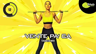 Tabata Music - Vente Pa' Ca (Tabata Mix) w/ Tabata Timer