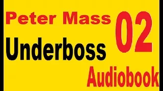 Peter Mass   Underboss   Audiobook Part 2/2