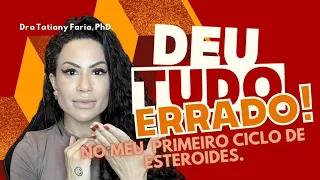 MEU PRIMEIRO CONTATO COM ESTEROIDES - ESCOLHI ERRADO E VEJA NO QUE DEU.