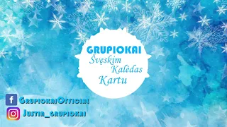 Grupiokai - Švęskim Kalėdas Kartu