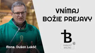 Vnímaj Božie prejavy │ o. Dušan Lukáč