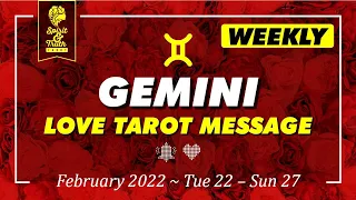 GEMINI [Feb 22] ~ Tue 22–Sun 27: They know they’ve got to give 2 this connection – be patient… ⚖💌💖