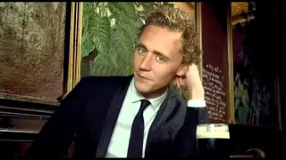 "I will be the first man to kiss you" -Tom Hiddleston