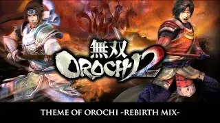 Warriors Orochi 3 BGM - Theme Of Orochi -Rebirth Mix-