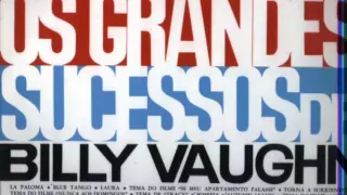 OS GRANDES SUCESSOS DE BILLY VAUGHN -  (LP COMPLETO)