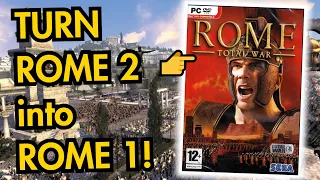 7 MODS That Turn ROME 2 into ROME 1 in 2021!