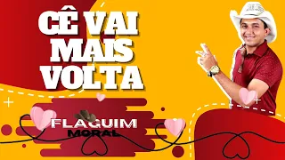 CÊ VAI MAIS VOLTA FLAGUIM MORAL FLAGUIM MORAL LEVE FLAGUIM MORAL LUA BRANCA