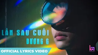 Lần Sau Cuối - DuongG | OFFICIAL LYRICS VIDEO