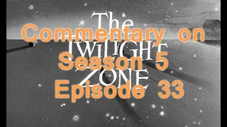 Twilight Zone commentary - Season 5 - Episode 33 - The Brain center at Whipple's