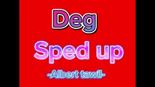 -Albert tawil- Deg Speed up