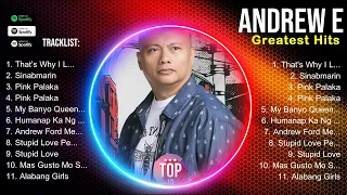 Andrew E ~ Andrew E 2024 ~ Andrew E Top Songs ~ Andrew E Full Album