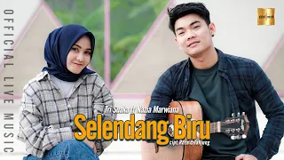 Tri Suaka ft Nazia Marwiana - Selendang Biru (Official Live Music)