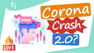 Besprechung der aktuellen Marktlage - Was tun im Corona Crash 2.0? - TrendInvestment