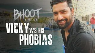 Vicky v/s His Phobias | Bhoot: The Haunted Ship | Vicky Kaushal | 21st February