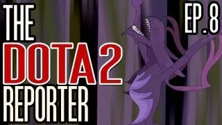 The DOTA 2 Reporter Episode 8: What A Nightmare