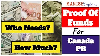 Proof of funds for Canadian immigration || Who Needs them? How much is needed?