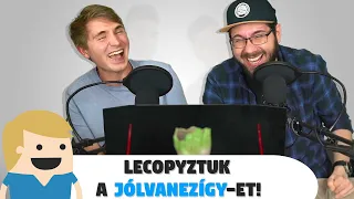 Lecopyztuk a Jólvanezígy-et!