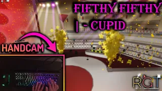 FIFTY FIFTY - Cupid | Roblox's Got Talent [ SHEETS & HANDCAM ]