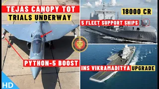 Indian Defence Updates : Tejas Canopy ToT,Python-5 Boost,5 Fleet Support Ships Order,RUAV 1st Flight