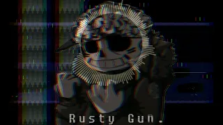 Rusty Gun. (Tears in the Rain for Sniper Sans)