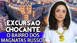 BAIRRO MAIS RICO DA RÚSSIA 💰 COMO OS RUSSOS MAIS RICOS MORAM