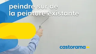 Comment peindre sur de la peinture existante - Castorama