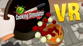 ТАКОЙ БОРЩ ТЫ ЕЩЕ НЕ ПРОБОВАЛ! Готовим в Cooking simulator VR / Часть 4 /