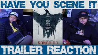 Songbird Trailer Reaction!