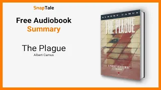 The Plague by Albert Camus: 16 Minute Summary