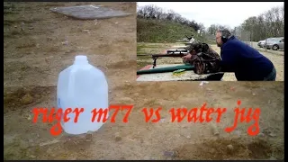 Ruger m77 243 vs water jug