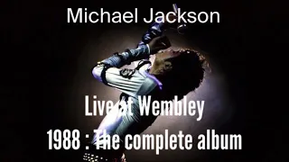 Smooth Criminal - Live at Wembley 1988 : The complete album